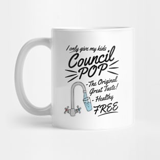 Council Pop, Sarcasm Funny, Mum Dad Humour Mug